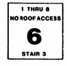Stairwell sign showing the sixth floor of stairwell number 3, this stiarwell serves floors 1 through 8, and has no roof access