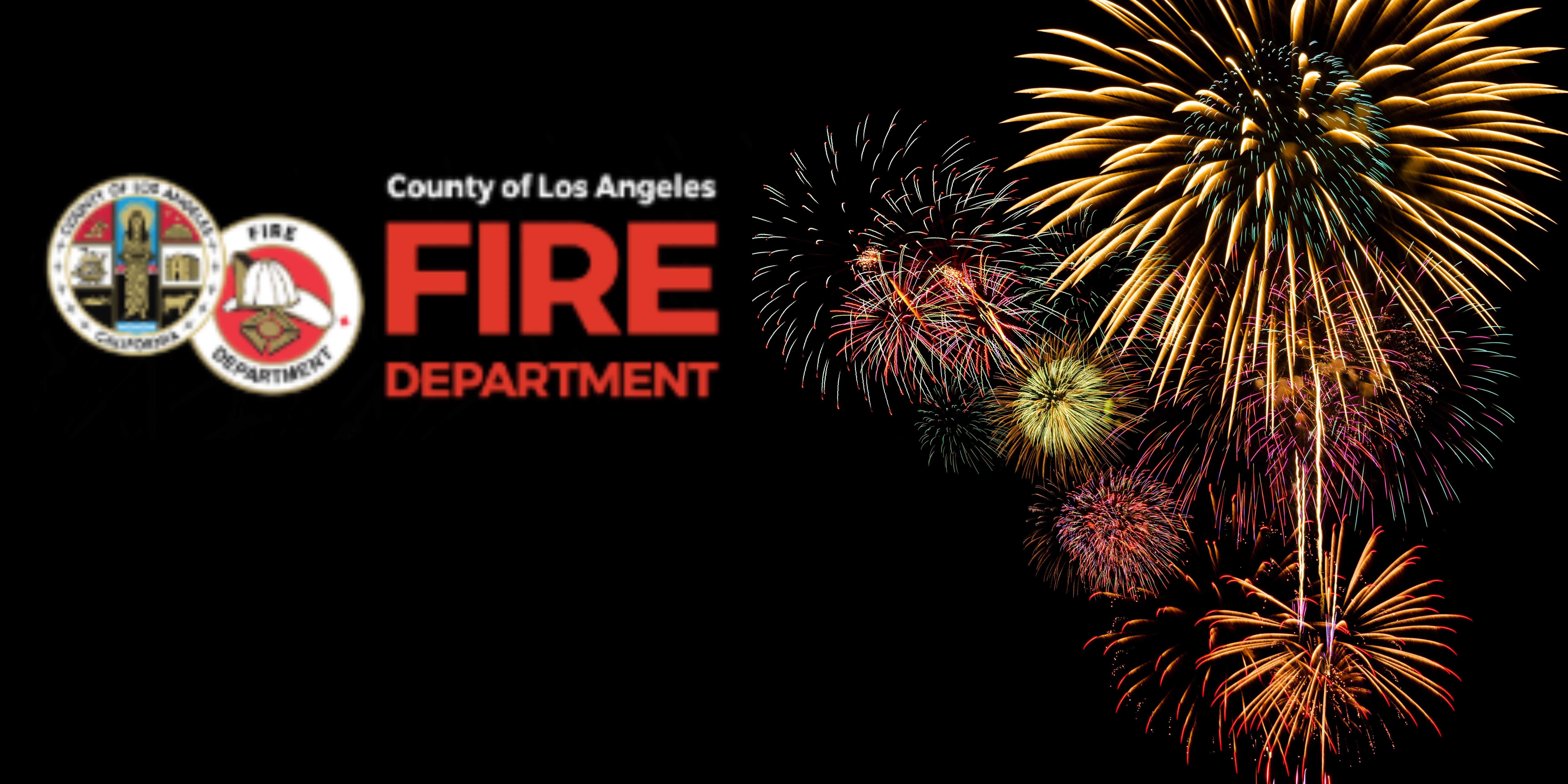 Clickable link to the Los Angeles County Fire Department webpage. Fire Department logo and fireworks on a black background.